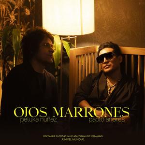 Ojos Marrones (feat. Peluka Nuñez) [Explicit]