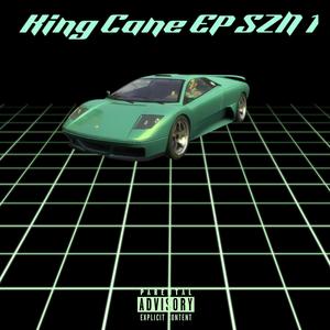 King Cane EP SZN 1 (Explicit)