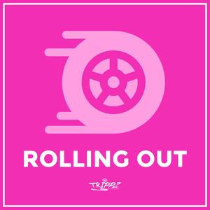 Rolling Out (Explicit)