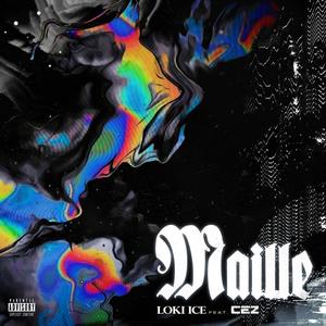 Loki Ice - Maille (feat. CEZ) (Explicit)