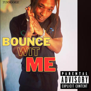 Bounce Wit Me (Explicit)