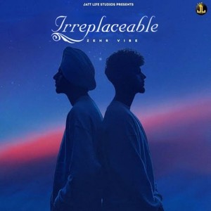 Irreplaceable