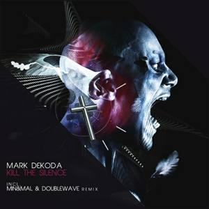 Kill The Silence (Min & Mal & Doublewave Remix)
