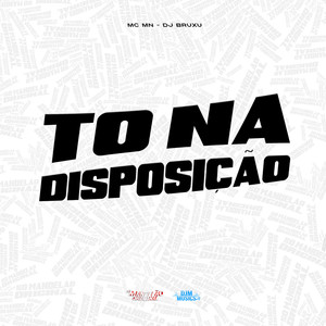 To na Disposição (Explicit)