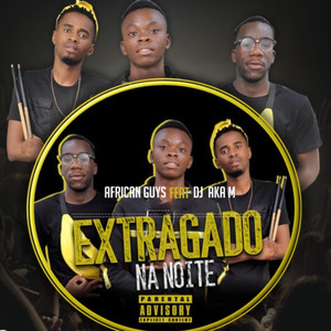 Estragado na Noite (Explicit)