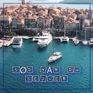 Sød når du sejler (Explicit)