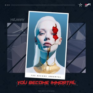 You Become Immortal (Remix)