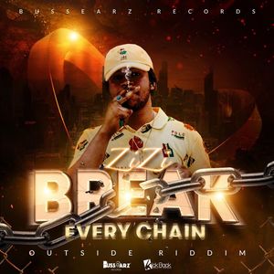 Break Every Chain (Explicit)
