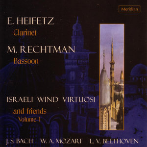 Bach / Mozart / Beethoven: Israeli Wind Virtuosi And Friends Volume 1