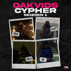 Oakvids Cypher Seizoen 1 (Explicit)