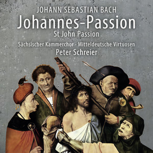Johannes-Passion BWV 245 - Rezitativ: Jesus ging mit seinen Jüngern - Chor: Jesum von Nazareth - Rezitativ: Jesus spricht zu ihnen - Chor: Jesum...