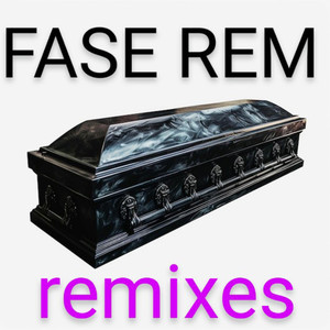 FASE REM (Remixes)