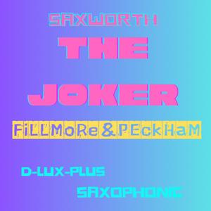 The Joker (feat. Saxworth)