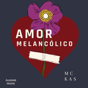 Amor Melancólico