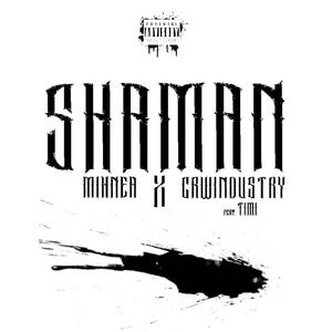 Shaman (feat. Timi) (Explicit)