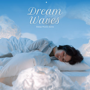 Dream Waves: Sleep Aid Songs