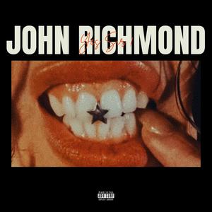 John Richmond (Explicit)