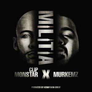 Militia(feat. Murkemz) (Explicit)
