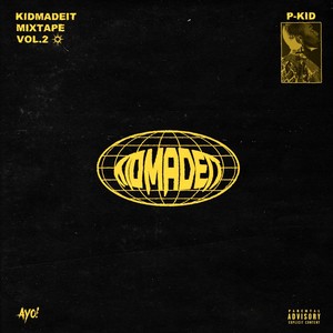 Kidmadeit Mixtape, Vol. 2 (Explicit)