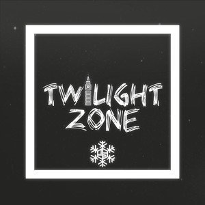 Twilight Zone (Explicit)