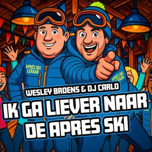 Ik ga liever naar de apres ski