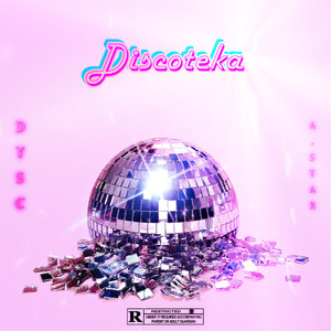 Discoteka (Explicit)