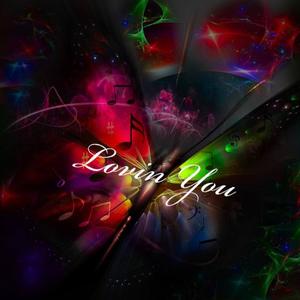 Loving You (feat. Sheldon Nicholls) (Explicit)