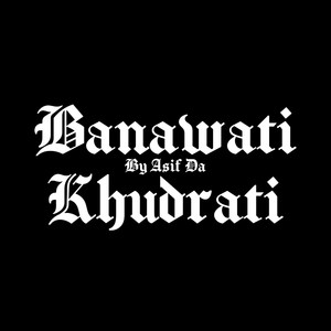 Banawati Khudrati (Explicit)