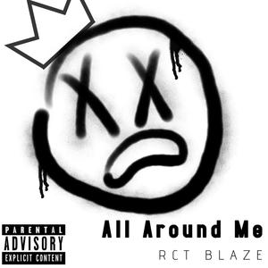 All Around Me (Explicit)