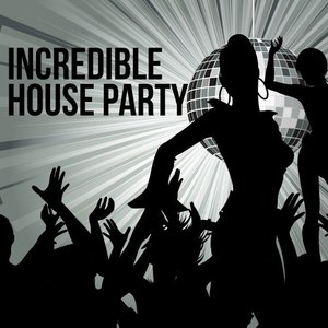 Incredible House Party