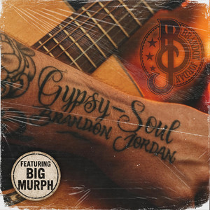 Gypsy Soul (feat. Big Murph)