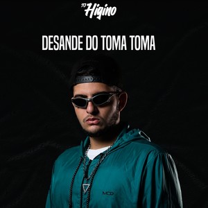 Desande do Toma Toma (Explicit)