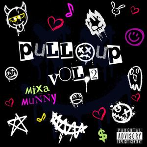 PULL-UP Vol. 2 (Explicit)