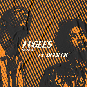 Fugees SESSION 2 (Explicit)