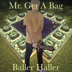Mr. Get A Bag (Explicit)