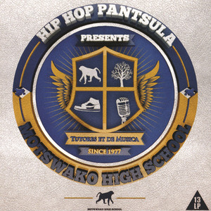 Motswako High School (Explicit)