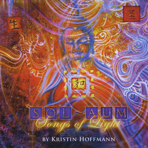 Sol ~ Aum (Songs of Light)