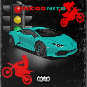 Incognito (Explicit)