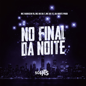 No Final da Noite (Explicit)