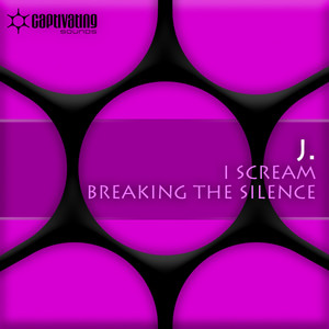 I Scream / Breaking The Silence