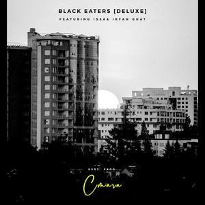 Black Eaters (feat. Issa & Irfan Ghat) [Deluxe]