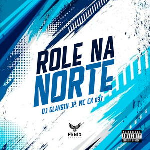 Rolê na Norte (Explicit)