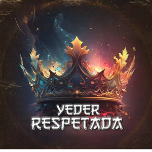 Respetada (Explicit)