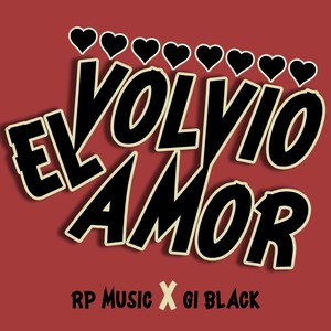 Volvio el Amor