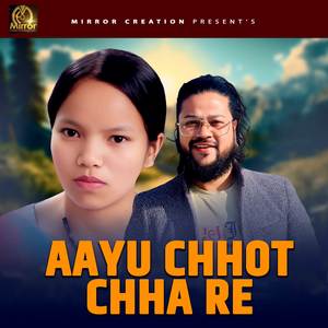 Aayu Chhoto Chha Re
