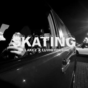 SKATING (Explicit)