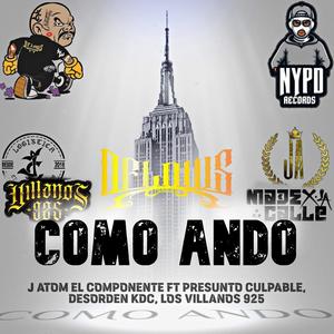 Como Ando (feat. Presunto Culpable, Desorden KDC & Los Villanos 925|Explicit)
