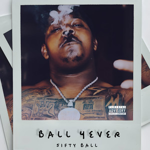 Ball 4ever (Explicit)