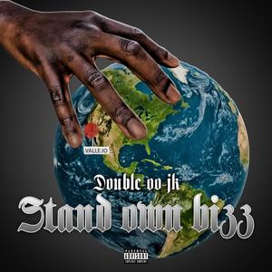 Stand Own Bizz (Explicit)