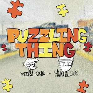 Puzzling Thing (Explicit)